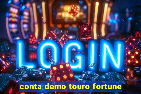 conta demo touro fortune